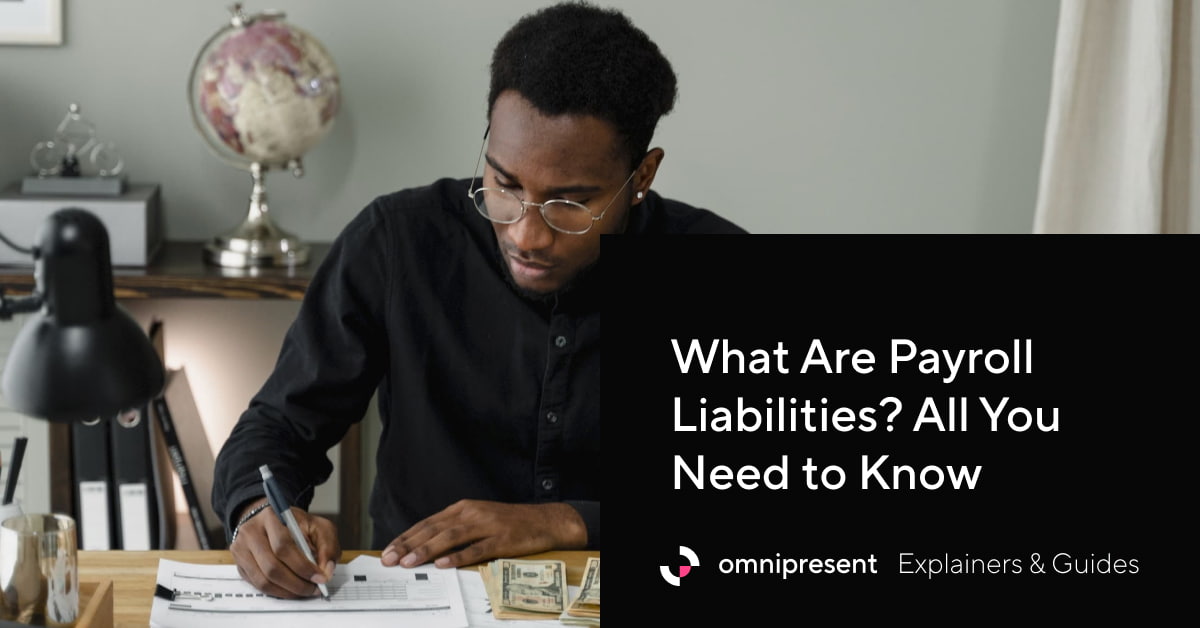 What Are Payroll Liabilities? A Guide for Employers